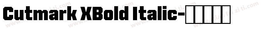 Cutmark XBold Italic字体转换